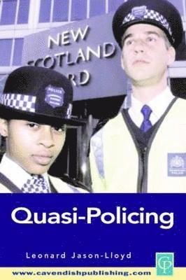 Quasi-Policing 1