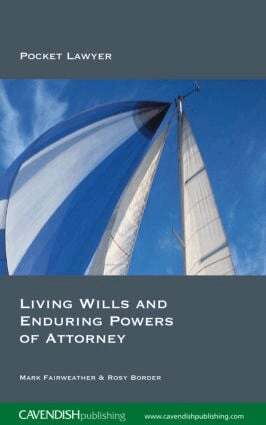 Mark Fairweather, Rosy Border - Living Wills and Enduring Powers of Attorney, Häftad