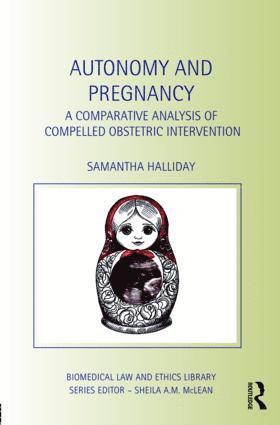 Sam Halliday - Autonomy and Pregnancy, Inbunden