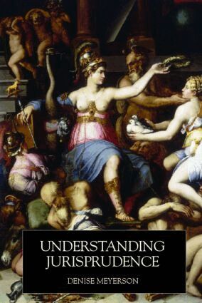 Denise Meyerson - Understanding Jurisprudence, Häftad