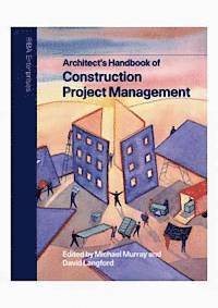 bokomslag Architect's Handbook of Construction Project Management