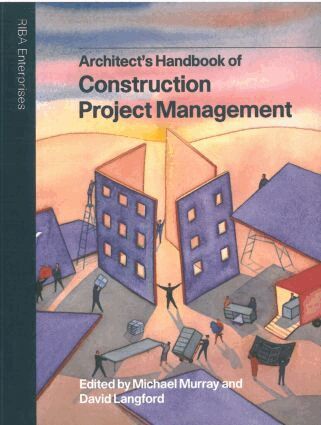 Michael Murray, David Langford - Architect's Handbook of Construction Project Management, Häftad