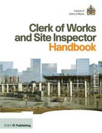 bokomslag Clerk of Works and Site Inspector Handbook