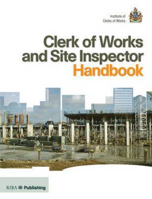 Clerk of Works and Site Inspector Handbook 1