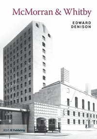 bokomslag McMorran & Whitby: Twentieth Century Architects