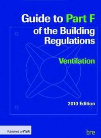 bokomslag Guide to Part F of the Building Regulations
