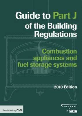 Guide to Part J of the Building Regulations 1