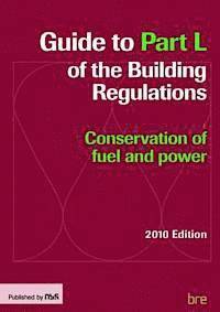 bokomslag Guide to Part L of the Building Regulations