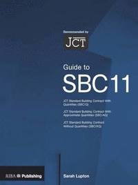 bokomslag Guide to the JCT Standard Building Contract SBC11