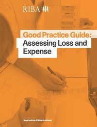 bokomslag Good Practice Guide: Assessing Loss and Expense