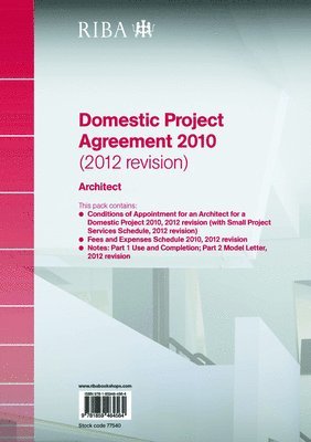 Riba Domestic Project Agreement 2010 (2012 Revision): Architect