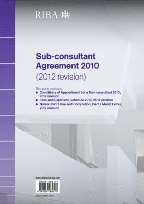RIBA Sub-consultant Agreement 2010 (2012 Revision) 1
