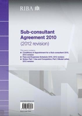 RIBA Sub-consultant Agreement 2010 (2012 Revision) Pack of 10 1