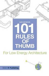 bokomslag 101 Rules of Thumb for Low Energy Architecture