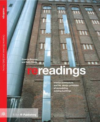 Re-Readings: Interior architecture and the design principles of remodelling existing buildings 1