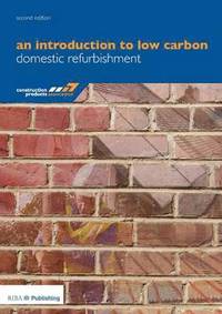 bokomslag An Introduction to Low Carbon Domestic Refurbishment