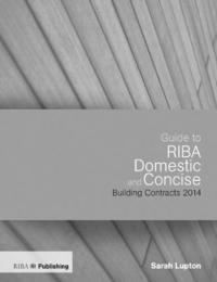 bokomslag Guide to the RIBA Domestic and Concise Building Contracts 2014