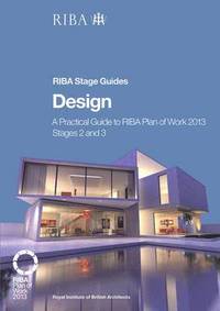 bokomslag Design: A practical guide to RIBA Plan of Work 2013 Stages 2 and 3 (RIBA Stage Guide)