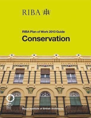Conservation: RIBA Plan of Work 2013 Guide 1