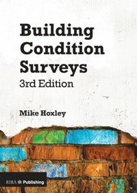 bokomslag Building Condition Surveys: A Practical and Concise Introduction