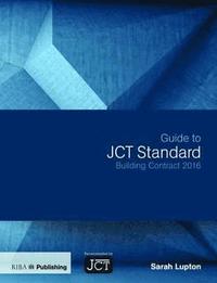 bokomslag Guide to JCT Standard Building Contract 2016