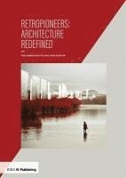 bokomslag Retropioneers: Architecture Redefined