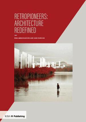 Jane Duncan - Retropioneers: Architecture Redefined, Häftad