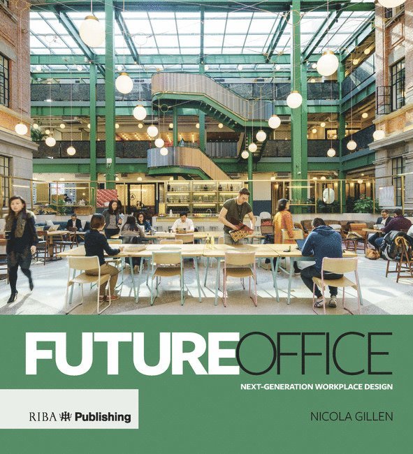 Nicola Gillen - Future Office, Inbunden
