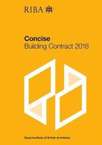 bokomslag RIBA Concise Building Contract 2018