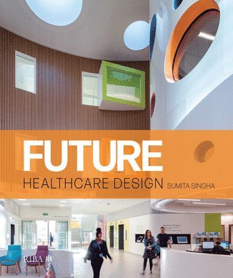 bokomslag Future Healthcare Design