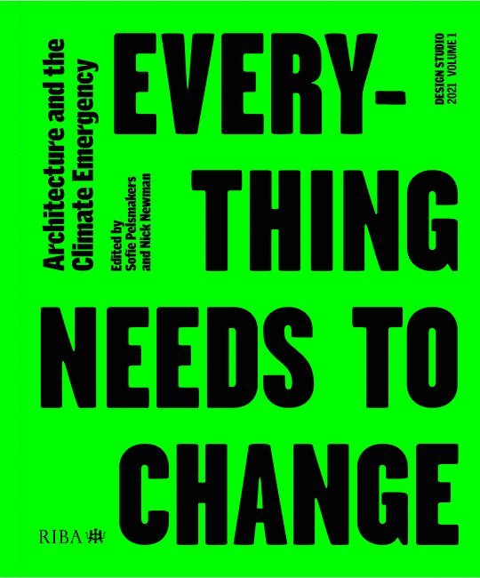 Sofie Pelsmakers, Nick Newman - Design Studio Vol. 1: Everything Needs to Change, Häftad