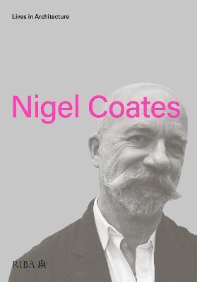 Lives in Architecture: Nigel Coates 1