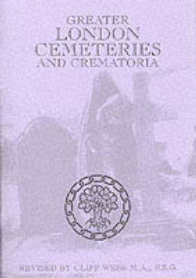 Greater London Cemeteries and Crematoria 1