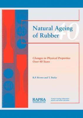 T. Butler, R.P. Brown - Natural Ageing of Rubber, Häftad