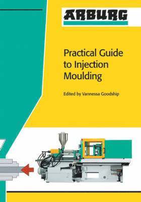 Arburg Practical Guide to Injection Moulding