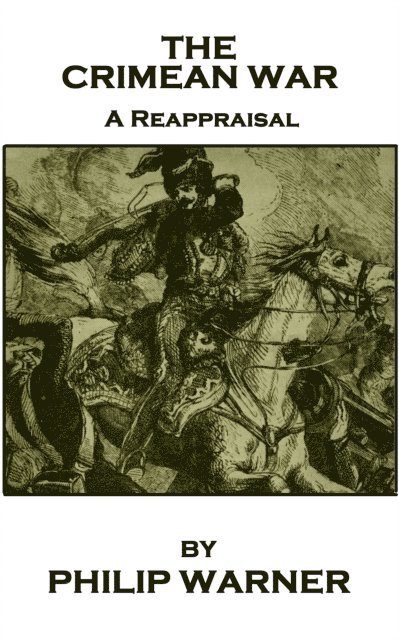 Phillip Warner - The Crimean War: A Reappraisal 1