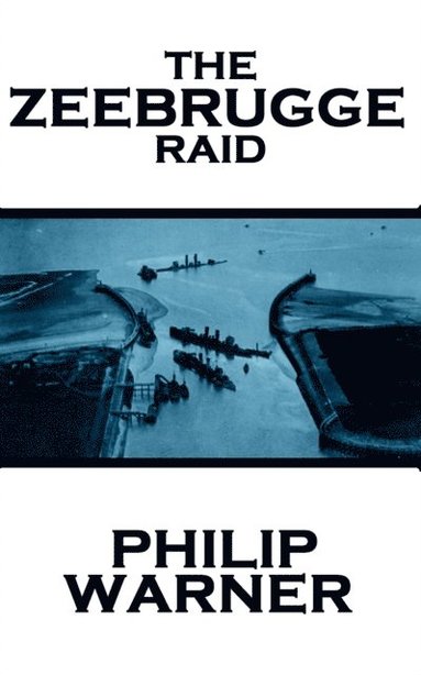 bokomslag Phillip Warner - Zeebrugge Raid