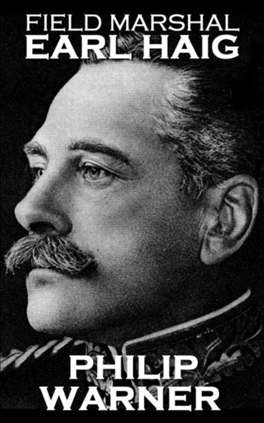 bokomslag Phillip Warner - Field Marshal Earl Haig