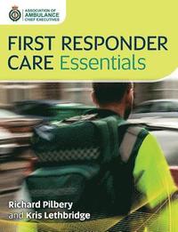 bokomslag First Responder Care Essentials