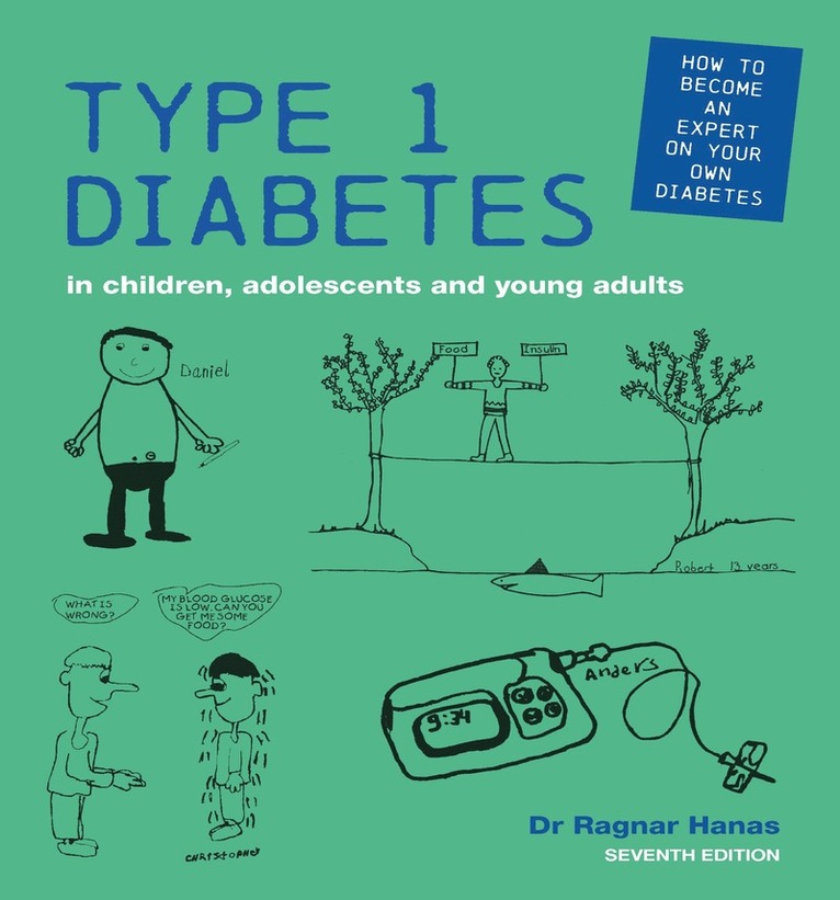 Ragnar Hanas - Type 1 Diabetes in Children, Adolescents and Young Adults, Häftad