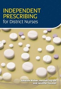 bokomslag Independent Prescribing for District Nurses