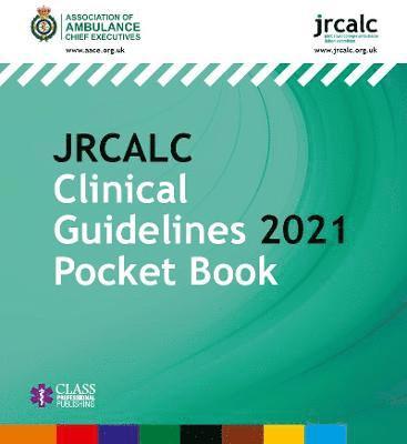JRCALC Clinical Guidelines 2021 Pocket Book 1