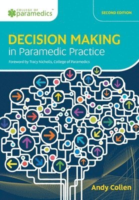 Decision Making in Paramedic Practice 1