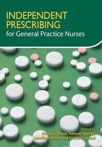 bokomslag Independent Prescribing for General Practice Nurses