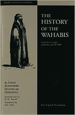 History of the Wahabis from Their Origin Until the End of 1809