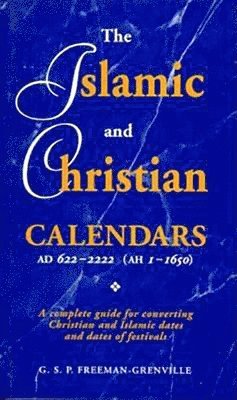 Islamic And Christian Calendars Ad 622-2222 (Ah 1-1650) 1