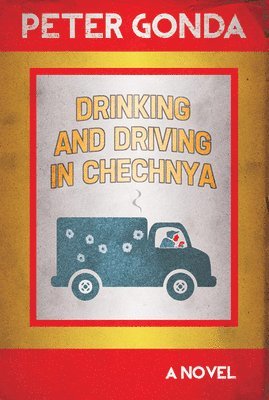 bokomslag Drinking and Driving in Chechnya