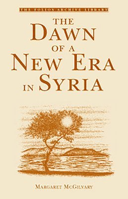 bokomslag The Dawn of a New Era in Syria