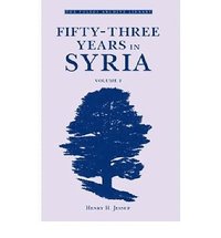 bokomslag Fifty-Three Years in Syria: v. 1