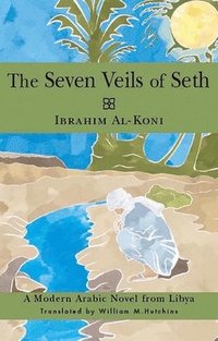 bokomslag The Seven Veils of Seth